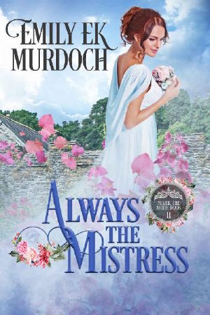 [Never the Bride 11] • Always the Mistress (Never the Bride Book 11)